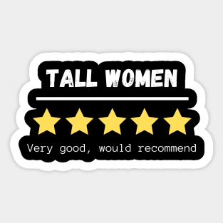 Tall Women five stars would recommend Sticker